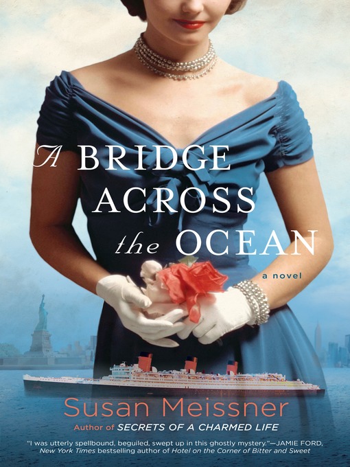 Title details for A Bridge Across the Ocean by Susan Meissner - Wait list